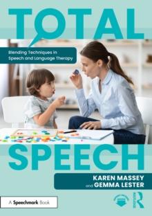 Total Speech: Blending Techniques in Speech and Language Therapy