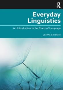 Everyday Linguistics : An Introduction to the Study of Language