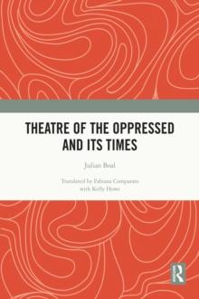 Theatre of the Oppressed and its Times