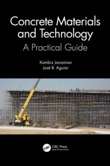 Concrete Materials and Technology : A Practical Guide