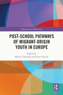 Post-school Pathways of Migrant-Origin Youth in Europe