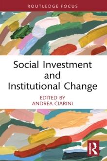 Social Investment and Institutional Change