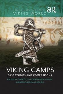 Viking Camps : Case Studies and Comparisons