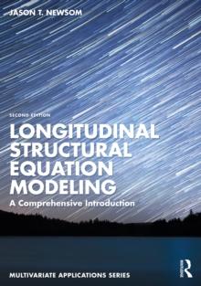 Longitudinal Structural Equation Modeling : A Comprehensive Introduction