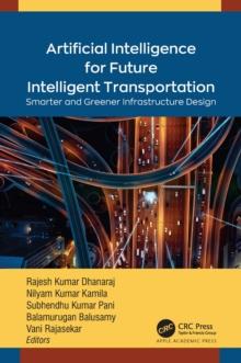 Artificial Intelligence for Future Intelligent Transportation : Smarter and Greener Infrastructure Design