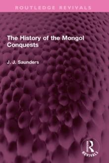 The History of the Mongol Conquests