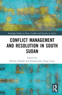 Conflict Management and Resolution in South Sudan