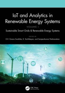 IoT and Analytics in Renewable Energy Systems (Volume 1) : Sustainable Smart Grids & Renewable Energy Systems