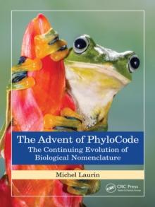 The Advent of PhyloCode : The Continuing Evolution of Biological Nomenclature