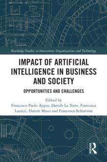 Impact of Artificial Intelligence in Business and Society : Opportunities and Challenges