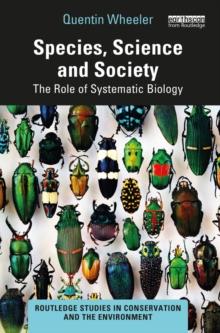 Species, Science and Society : The Role of Systematic Biology