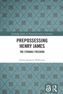 Prepossessing Henry James : The Strange Freedom