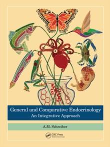 General and Comparative Endocrinology : An Integrative Approach