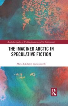 The Imagined Arctic in Speculative Fiction