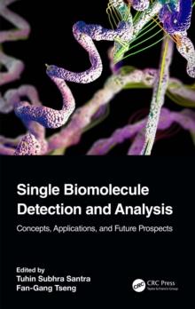 Single Biomolecule Detection and Analysis : Concepts, Applications, and Future Prospects