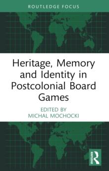 Heritage, Memory and Identity in Postcolonial Board Games