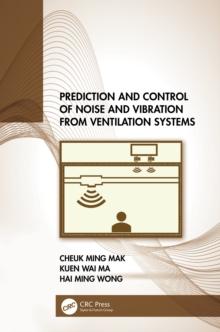 Prediction and Control of Noise and Vibration from Ventilation Systems