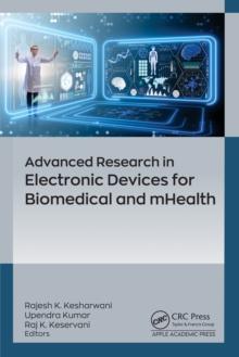 Advanced Research in Electronic Devices for Biomedical and mHealth