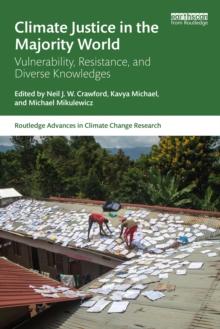 Climate Justice in the Majority World : Vulnerability, Resistance, and Diverse Knowledges