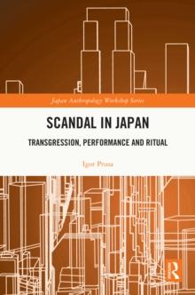 Scandal in Japan : Transgression, Performance and Ritual