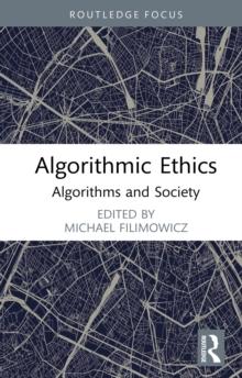 Algorithmic Ethics : Algorithms and Society