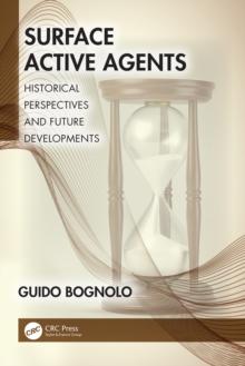 Surface Active Agents : Historical Perspectives and Future Developments