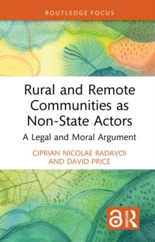 Rural and Remote Communities as Non-State Actors : A Legal and Moral Argument