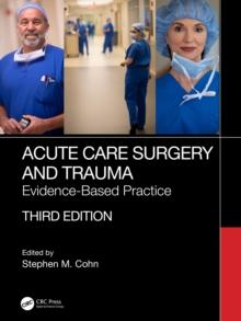 Acute Care Surgery and Trauma : Evidence-Based Practice