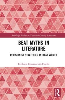 Beat Myths in Literature : Revisionist Strategies in Beat Women