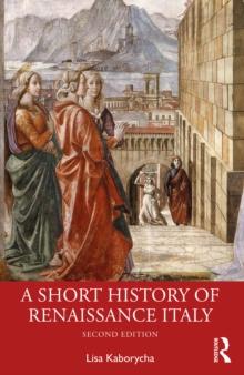 A Short History of Renaissance Italy