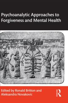 Psychoanalytic Approaches to Forgiveness and Mental Health