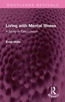 Living with Mental Illness : A Study in East London