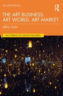 The Art Business : Art World, Art Market