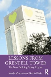 Lessons from Grenfell Tower : The New Building Safety Regime