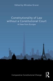 Constitutionality of Law without a Constitutional Court : A View from Europe