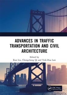 Advances in Traffic Transportation and Civil Architecture : Proceedings of the 5th International Symposium on Traffic Transportation and Civil Architecture (ISTTCA 2022), Suzhou, China, 19-20 November