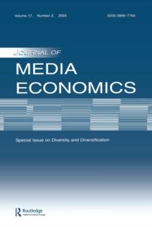 Diversity and Diversification : A Special Issue of the journal of Media Economics