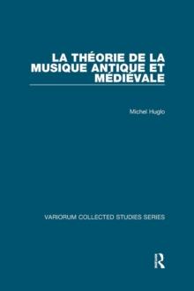 La theorie de la musique antique et medievale