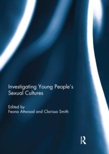 Investigating Young People's Sexual Cultures