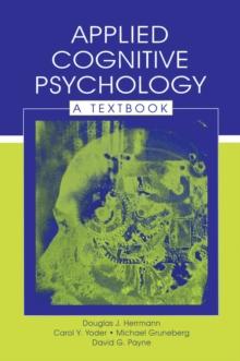 Applied Cognitive Psychology : A Textbook