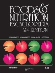 Foods & Nutrition Encyclopedia, 2nd Edition, Volume 1