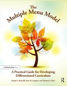 The Multiple Menu Model : A Practical Guide for Developing Differentiated Curriculum