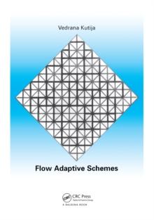 Flow Adaptive Schemes