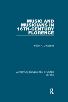 Music and Musicians in 16th-Century Florence