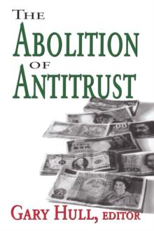 The Abolition of Antitrust