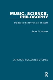 Music, Science, Philosophy : Models in the Universe of Thought