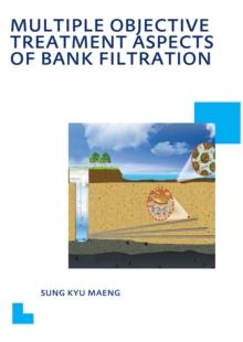 Multiple Objective Treatment Aspects of Bank Filtration