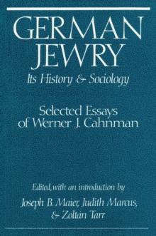 German Jewry : Its History and Sociology