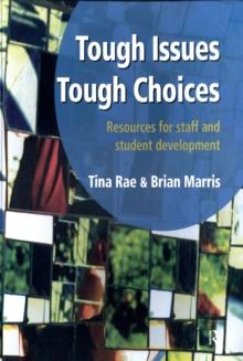 Tough Issues, Tough Choices : Resources for Staff and Student Development