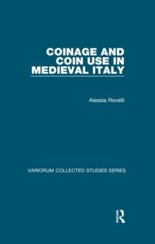 Coinage and Coin Use in Medieval Italy